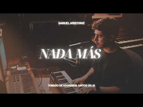 Nada más (Espontáneo) - Samuel Arroyave