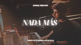 Nada más (Espontáneo) - Samuel Arroyave