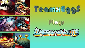 Awesomenauts | Voltar & Clunk Tag Team | Online Battle 13 | w/ Kuta, Scorp & Gangsta