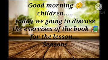 Class-2.. EVS.. Chapter- 13.. Seasons ( Book exercises )