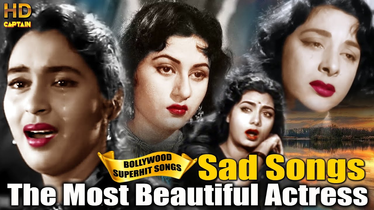 Old  Superhit Sad Songs  The Most Beautiful Actress of Hindi Cinema  Heart Broken HINDI SAD SONGS