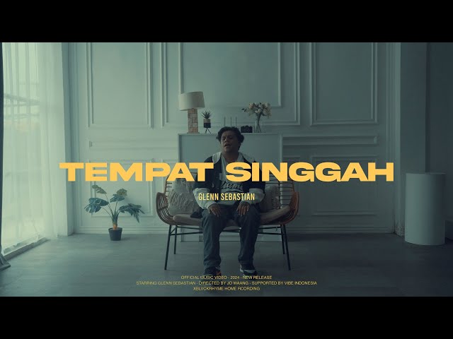 Glenn Sebastian - Tempat Singgah (MV) class=