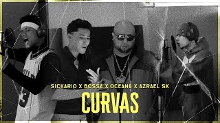 Sickario - CURVAS ft. Bossa, Ocean8, Azrael Sk