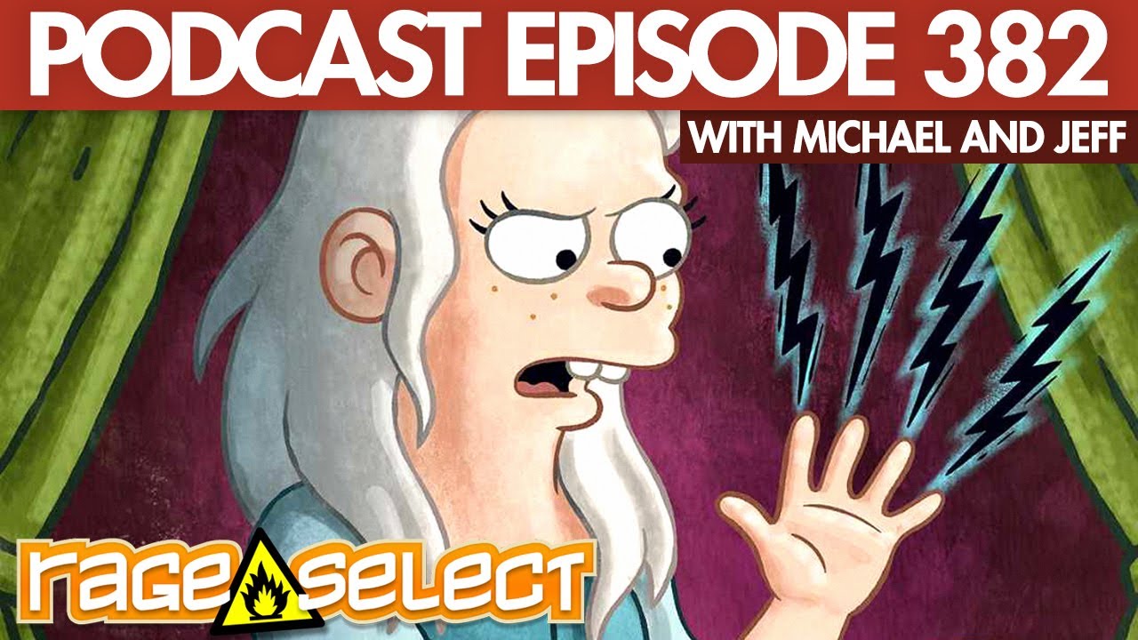 The Rage Select Podcast: Episode 382 with Michael and Jeff!