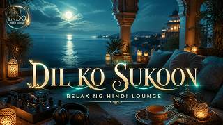 Relaxing Hindi Lounge 🌙 | Dil Ko Sukoon | Chill Deep House & Peaceful Vibes | DJ Indo Deep House screenshot 5
