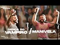 Dança Do Vampiro + Manivela - Rafa e Pipo Marques (Axé Em Samba)