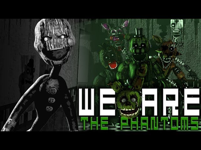 [SFM FNAF] We will haunt you! | We Are The Phantoms by Rotten Eggplant [#fnaf Super Elon] class=