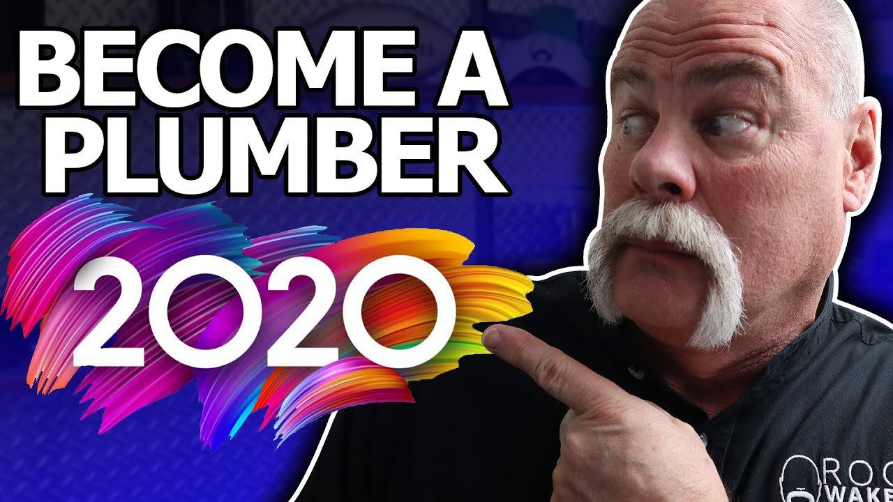 How to Become a Plumber in 2020