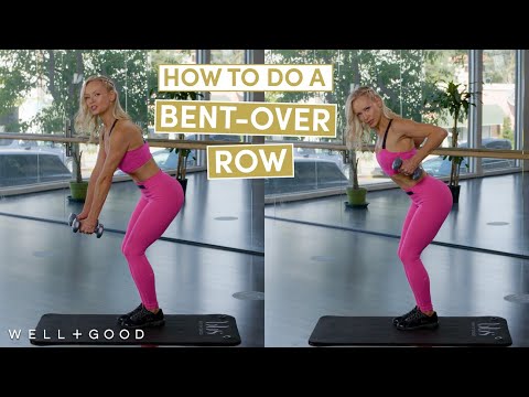 How to do a Bent-Over Row with Simone De La Rue | The Right Way | Well+Good