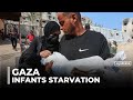 Infant Dies Of Malnutrition As Gaza Famine Worsens Infant Dies Of Malnutrition As Gaza Famine Worsens