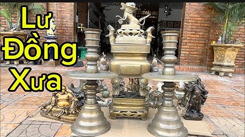 Lư đồng xưa _ Lư đào Nam Bộ _ Thánh giá đồng Châu Âu #đồcổcầnthơ #đồcổ 