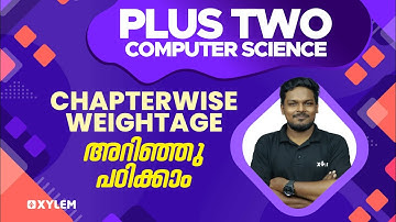 Plus Two Computer Science - Chapterwise Weightage -അറിഞ്ഞു പഠിക്കാം | XYLEM +1 +2