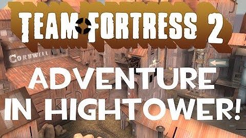 TF2 Hightower Randomness