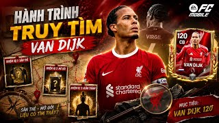 HÀNH TRÌNH TRUY TÌM SIÊU PHẦM PHÒNG NGỰ VAN DIJK 120 LIỆU CÓ RA SIÊU PHẨM 🤔