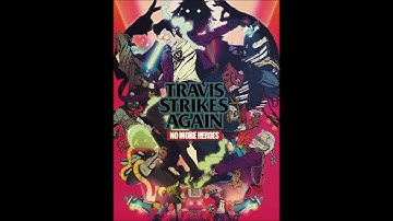 Travis Strikes Again: No More Heroes - Final Boss Music