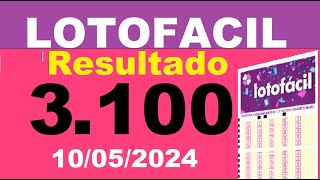 Resultado Da Lotofacil Concurso 3100 Sorteio Dia 10052024