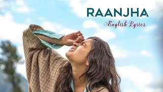 RAANJHA | Jasleen Royal ft. B Praak | Highway | English Lyrics