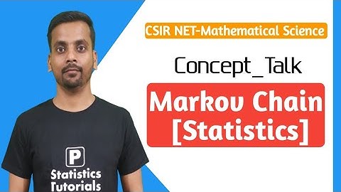 Markov Chain, CSIR-NET(Statistics)| Topic Discussion by Pankaj Kumar| P Statistics Tutorials
