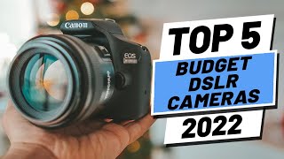 Top 5 BEST Budget DSLR Cameras of [2022]