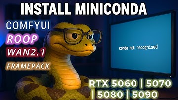 How To Install Miniconda For Windows 11 Tutorial Download Setup Python Miniconda For RTX 50 Series