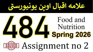 AIOU Code 484 Solved Assignment No 2 | Spring 2026 | Food and Nutrition | AIOU Corner