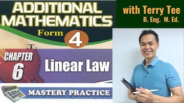 FORM 4 ADD MATH KSSM TEXTBOOK CHAPTER 6 LINEAR LAW MASTERY PRACTICE
