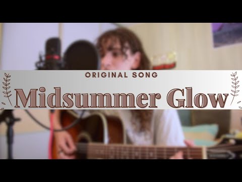 Midsummer Glow (original song)