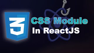 #32 CSS Modules in ReactJS | How to use