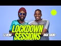 Lockdown Sessions Max Radio x Zj Heno
