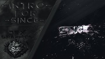 Intro » SinceModz V2 [Entry] • by Dex. why so inactive? :c