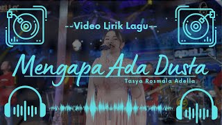 🔴 Video Lirik Lagu - Mengapa Ada Dusta - Tasya Rosmala Adella