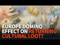 France's bill on cultural artifact restitution: Possible domino effect?