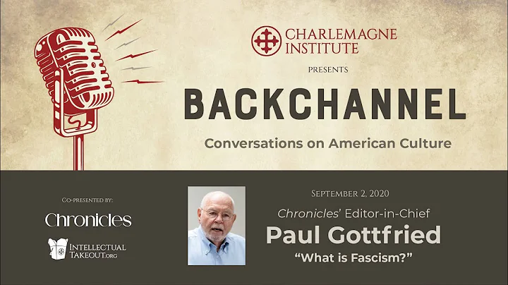 Paul Gottfried on "What is Fascism?"