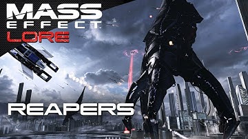 Mass Effect Lore: Reapers (feat. Indoctrination)
