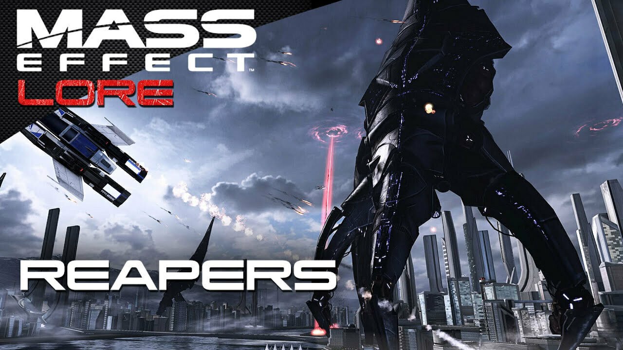 Mass Effect: Races] The Reapers