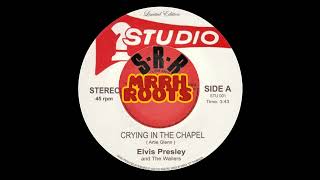 Elvis Presley  &  The Wailers  –  Crying In The Chapel      MRRH