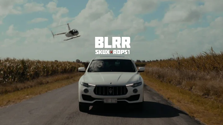 SkuX x Rops1 - BLRR (Official Music Video)