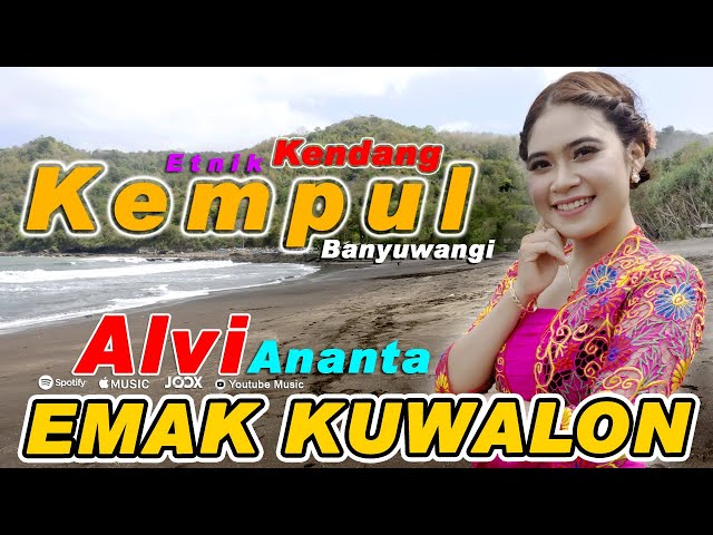Alvi Ananta - EMAK KUWALON - kendang kempul banyuwangi( official musik video ) class=