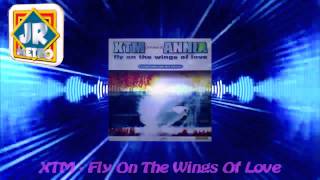 Video thumbnail of "XTM - Fly On The Wings Of Love"