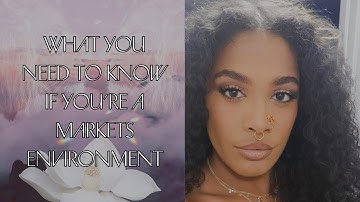 How to Create Your Ideal Environment: Markets