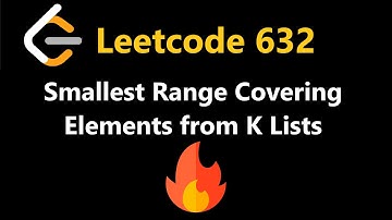 Smallest Range Covering Elements from K Lists - Leetcode 632 - Python