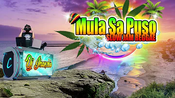 Mula Sa Puso  Slow Jam Reggae Remix Jude Michael Dj Jhanzkie 2022