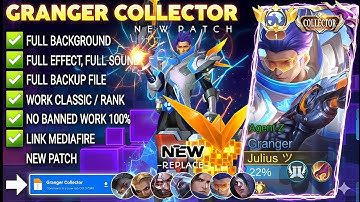 NEW UPDATE!! Script Skin Granger Collector - Agent Z No Password | Full Effect Voice | Patch Terbaru