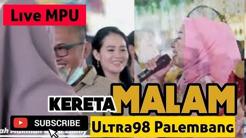 OM.ULTRA 98 PALEMBANG | KERETA MALAM | LIVE MPU | PANJI RECORD | SHAPA WG