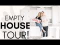 EMPTY HOUSE TOUR || SEMI CUSTOM BUILD