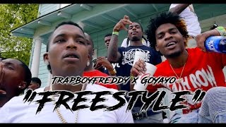 TrapBoyFreddy x GoYayo | Freestyle | Gh4 