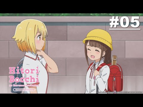 Hitoribocchi no Marumaruseikatsu - Episode 05 [English Sub]