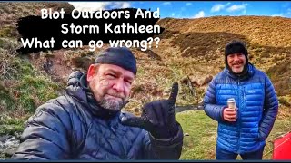 STORM KATHLEEN CAMPING WITH BLOT OUTDOORS | RIVER DISASTER |  WORLD FAMOUS WHASKEY REVIEW