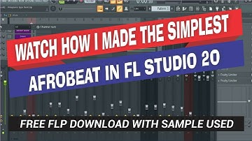 Afrobeat FLP - I Made The Simplest Afrobeat In FL Studio 20 With A Loop From Samy Beatz Free Sample