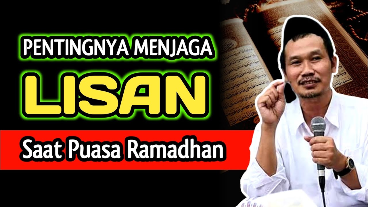 Pentingnya Menjaga Lisan Dibulan Suci Ramadhan‼️Kajian Gus Baha